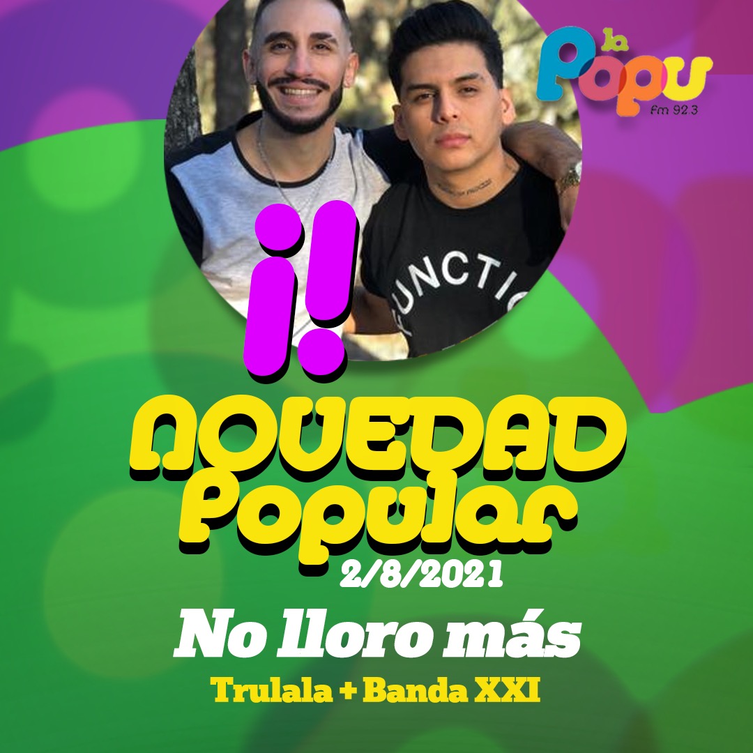FMRadioPopular's tweet photo. Hoy la #NovedadPopular es a dúo 🎶💃 @trulalaoficial y @bandaxxi cantan “No lloro más”.
Escucha el tema a lo largo de toda la programación de #LaPopu y contanos que te pareció! 📻📲 https://t.co/QwowwBD2G7