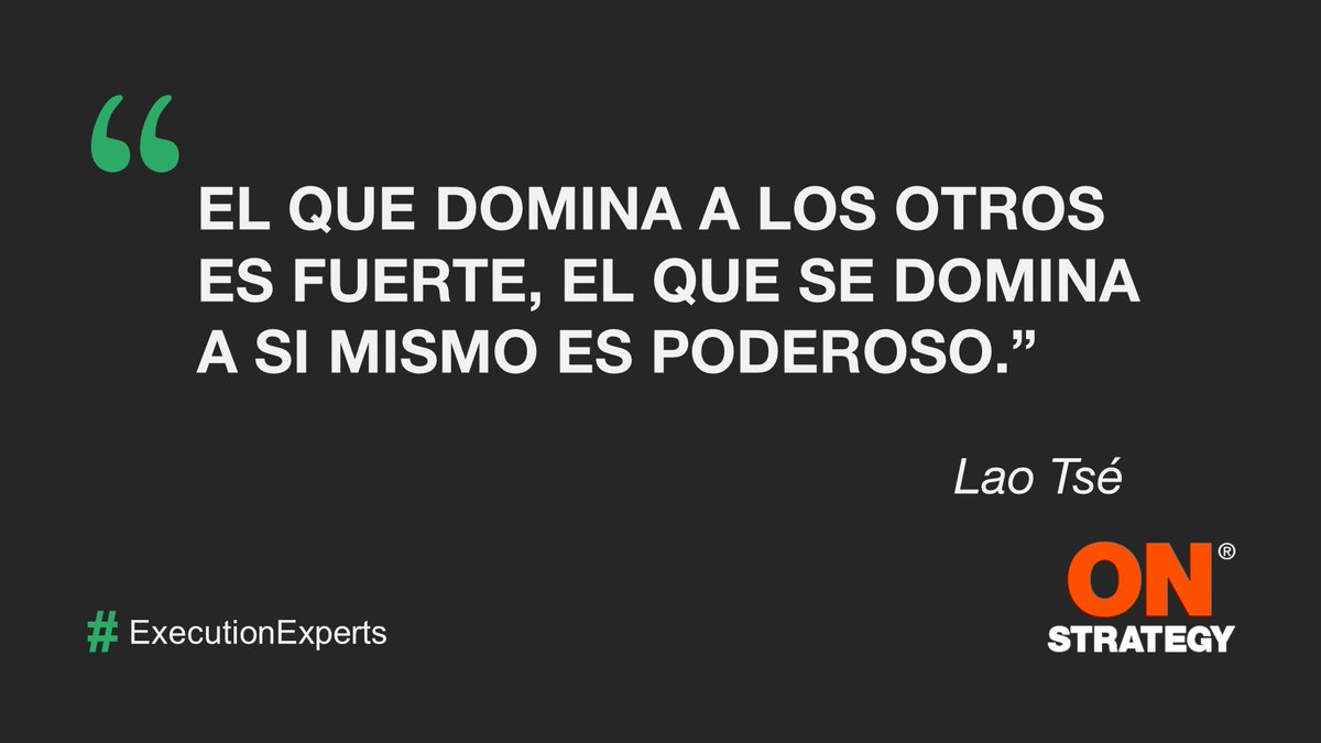 on_strategy's tweet image. #ExecutionExperts #FrasesON #TheStrategyFirst #liderazgo