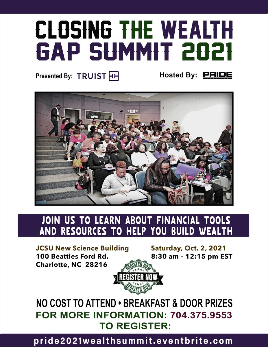 CLOSING THE WEALTH GAP SUMMIT 2021!!
Presented By: Truist Bank • Hosted By: Pride Magazine
No cost to attend - Breakfast &amp; Door Prizes
Register Today!!
eventbrite.com/e/truist-prese…