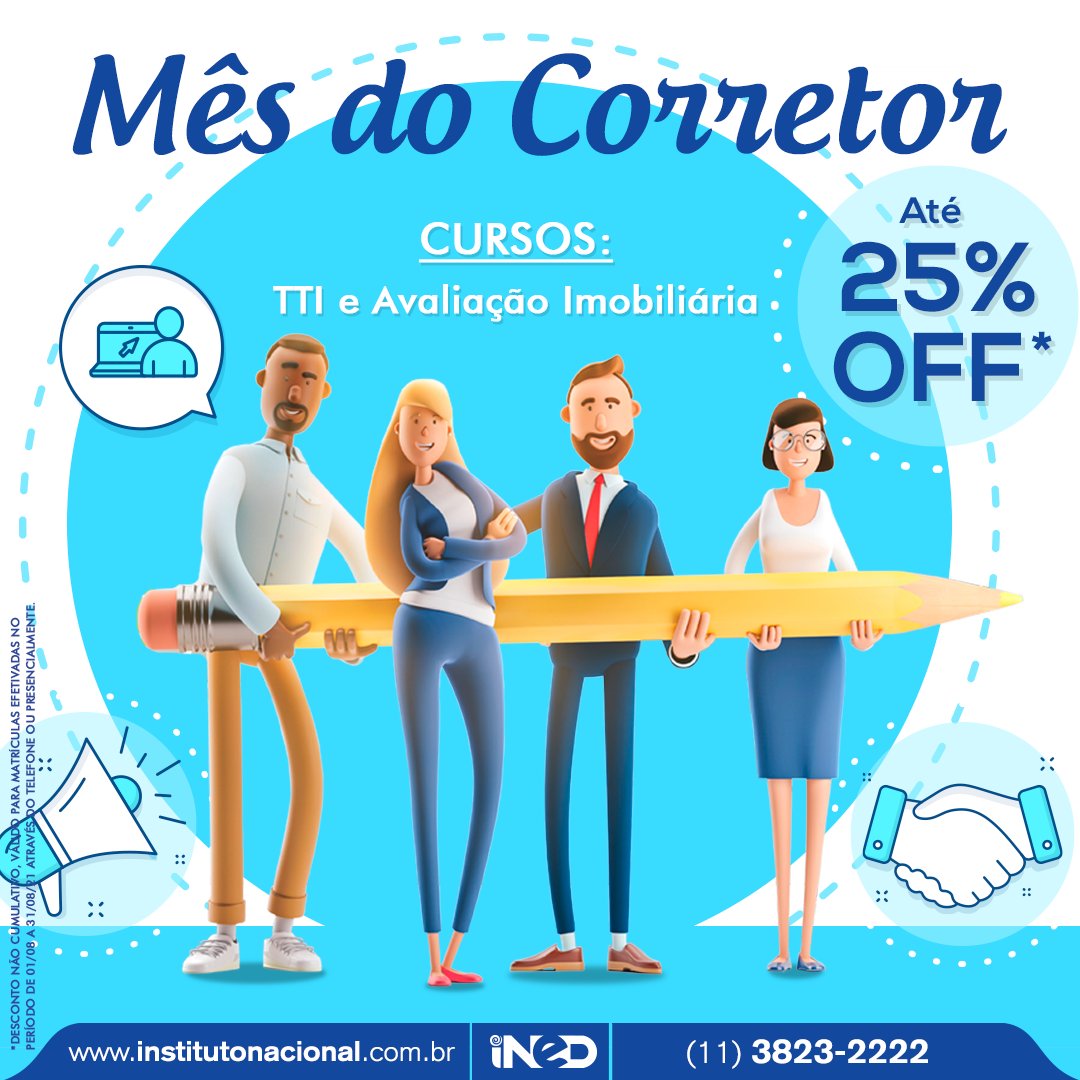 INEDSP's tweet photo. MÊS DO CORRETOR

Dia 27/08 é o Dia do Corretor de Imóveis, mas o INED já está adiantando seu presente.
🚀Até 25% de desconto* nos cursos Técnico em Transações Imobiliárias e Avaliação Imobiliária.
#Cursos #CorretorDeImoveis #AvaliacaoImobiliaria #Ead #Desconto #Ined https://t.co/BAUePXunv1