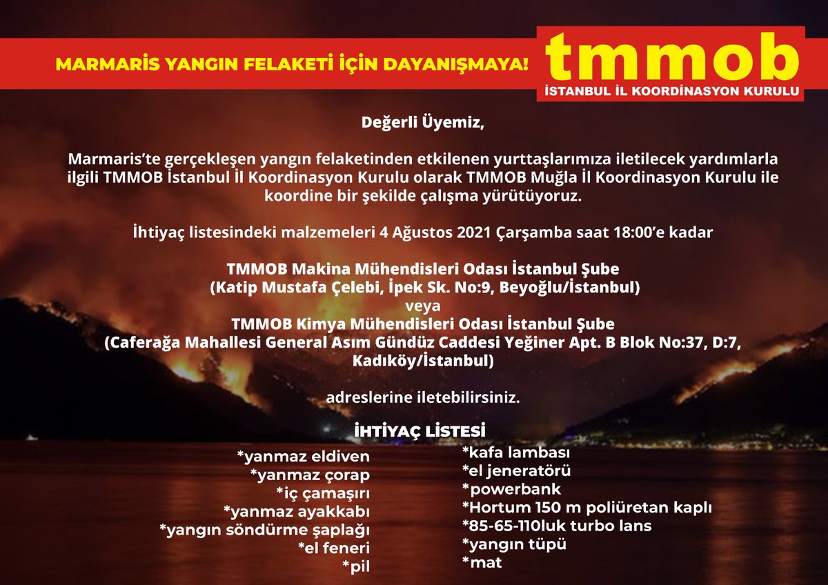 Mühendis, mimar, şehir plancıları Marmaris İçin dayanışmaya!

İhtiyaç listesindeki malzemeleri  4 Ağustos 2021 saat 18.00'e kadar;

TMMOB Makina Mühendisleri Odası İstanbul Şube / Beyoğlu  veya TMMOB Kimya Mühendisleri Odası İstanbul Şube/ Kadıköy adreslerine iletebilirsiniz!