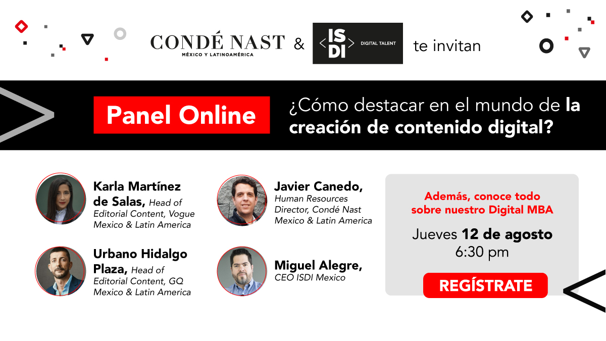 ISDI_MX's tweet image. Descubre los retos de los productores de #contenido ante la evolución del talento y el cambio de #mindsetdigital; en este panel con invitados de @VogueMexico, @GQMexico y Condé Nast; donde además conocerás la ventajas de estudiar el #DMBA. Regístrate👉🏻bit.ly/2VgCKEi