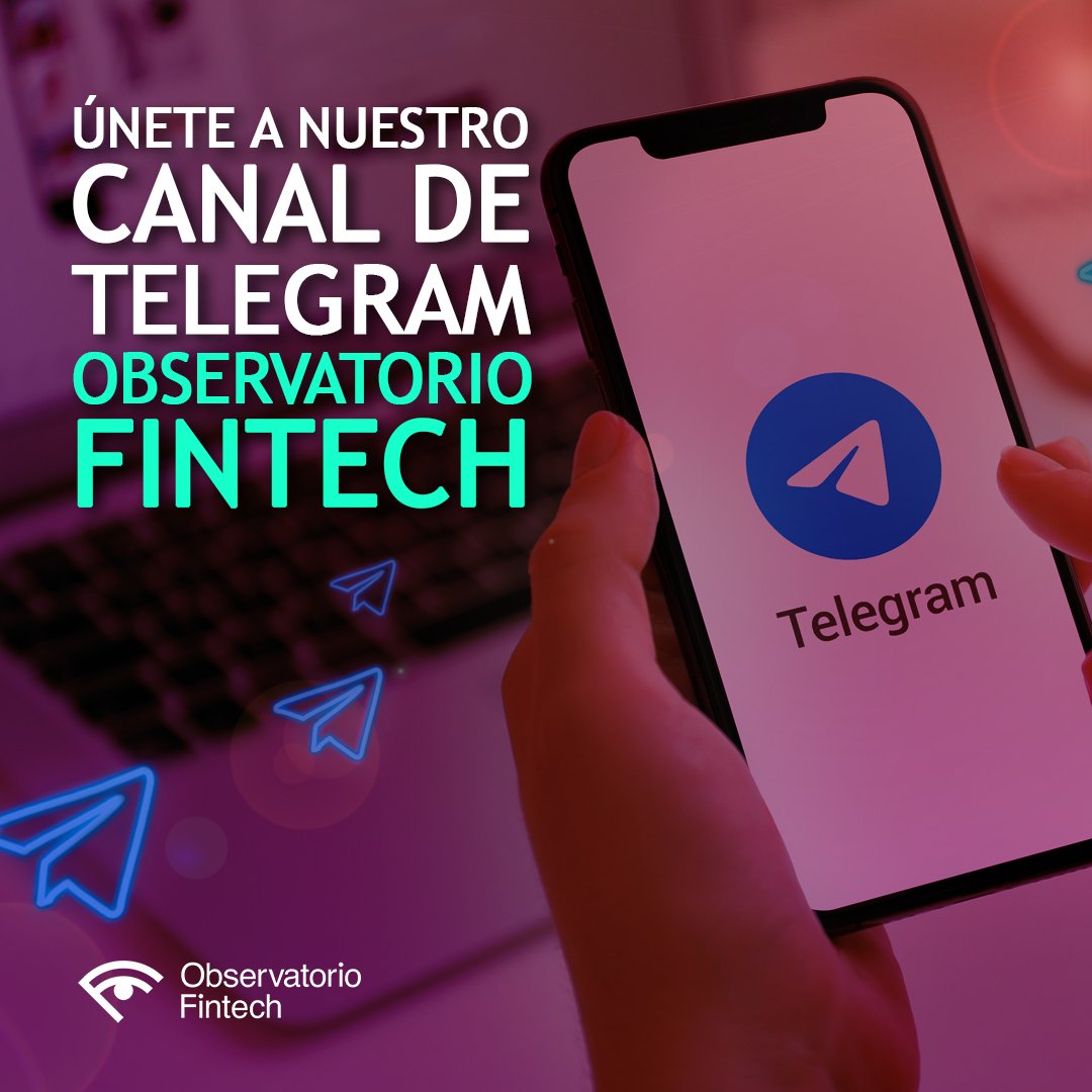 Te invitamos a unirte a nuestro canal de Telegram 🤳🏻 para que conozcas de primera mano los análisis que realizamos en materia Fintech. 

Búscanos como Observatorio Fintech, te esperamos 🙌🏻

t.me/observatoriofi…