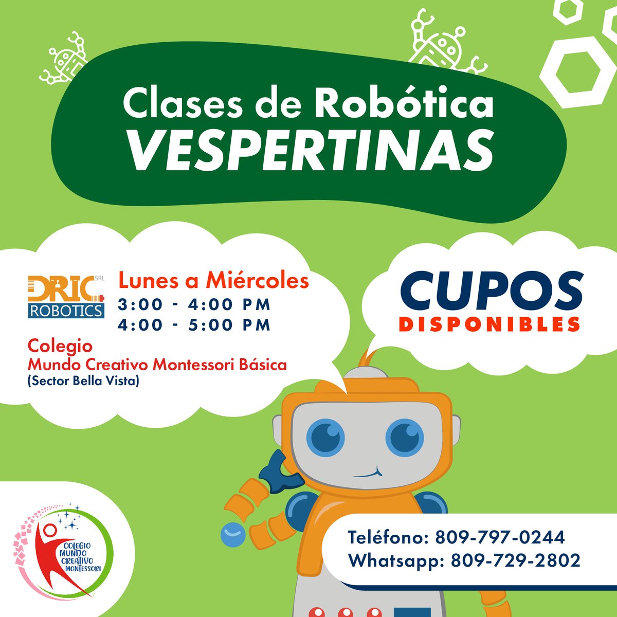 DricRobotics's tweet image. ¡AÚN HAY CUPOS DISPONIBLES! Inscríbete a nuestras clases de robótica vespertina en el Colegio @mundocreativomontessori !⠀
⠀
🔸El pago de la Inscripción es único y cubre los materiales gastables.⠀
🔸El pago de las clases es mensual. (Próximo módulo empieza el 6 de Septiembre)