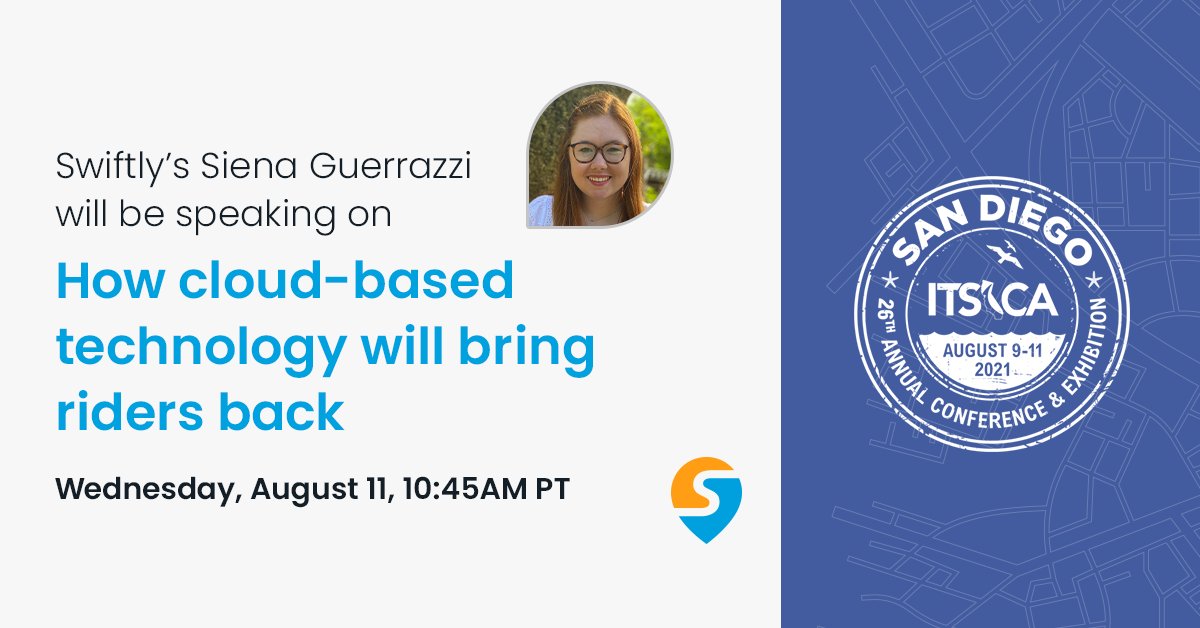 SwiftlyInc's tweet image. Attending #itsca2021? Be sure to catch Swiftly on Wednesday August 11th at 10:45 am PT

Swiftly’s Siena Guerrazzi will be giving a session on how cloud-based technology will bring riders back.&quot; @ITS_California