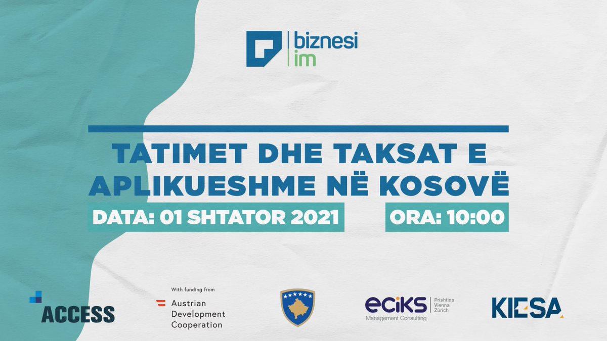 eciksconsulting's tweet photo. Webinari i radhës në kuadër të #Biznesiim do të flet për tatimet dhe taksat e aplikueshme në Kosovë. #Webinari drejtohet nga Violeta Haxhilazi - Mazars Office, Kosovo.
Ndiqeni live këtu➡️https://t.co/Q6bmIiFzlA https://t.co/J4SDWantlo