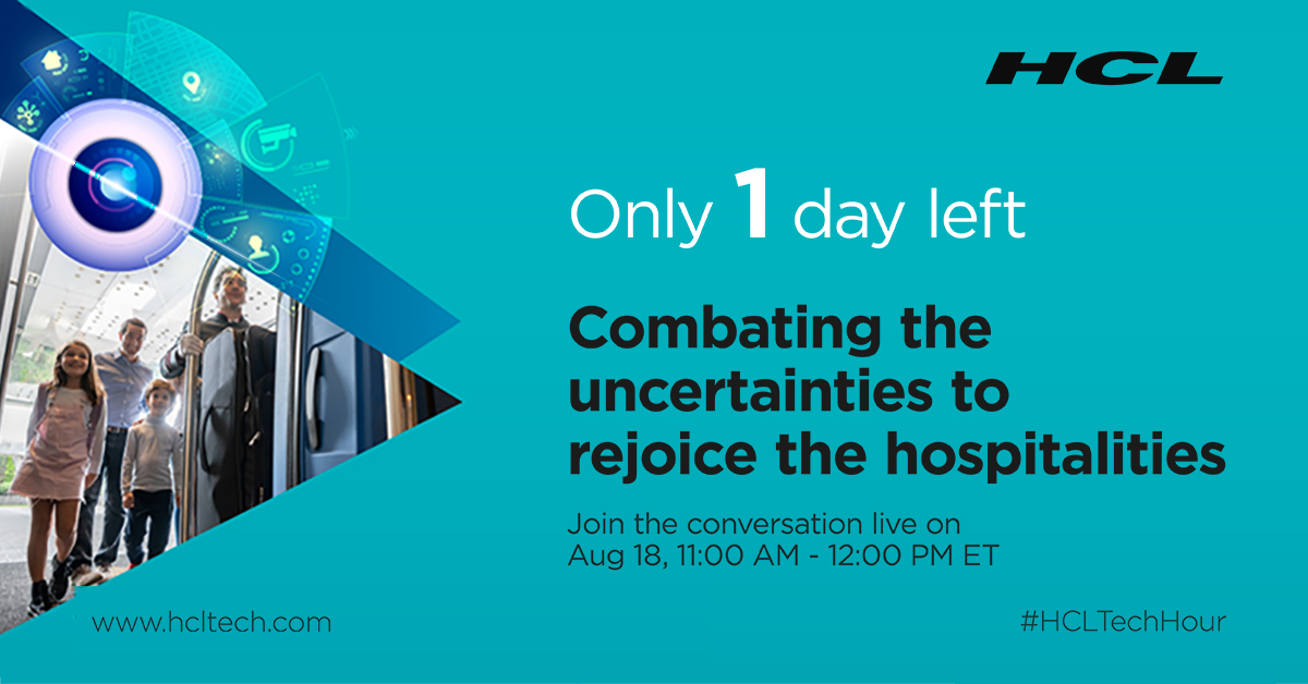 hcltech's tweet photo. Not registered yet? Only one day to go for the #HCLTechHour session on “Combating the uncertainties to rejoice the hospitalities” on August 18, 11 a.m. to 12 p.m. ET. Register now: https://t.co/pVqpbZSZPu #OneHCL https://t.co/PnLzcTyNKP