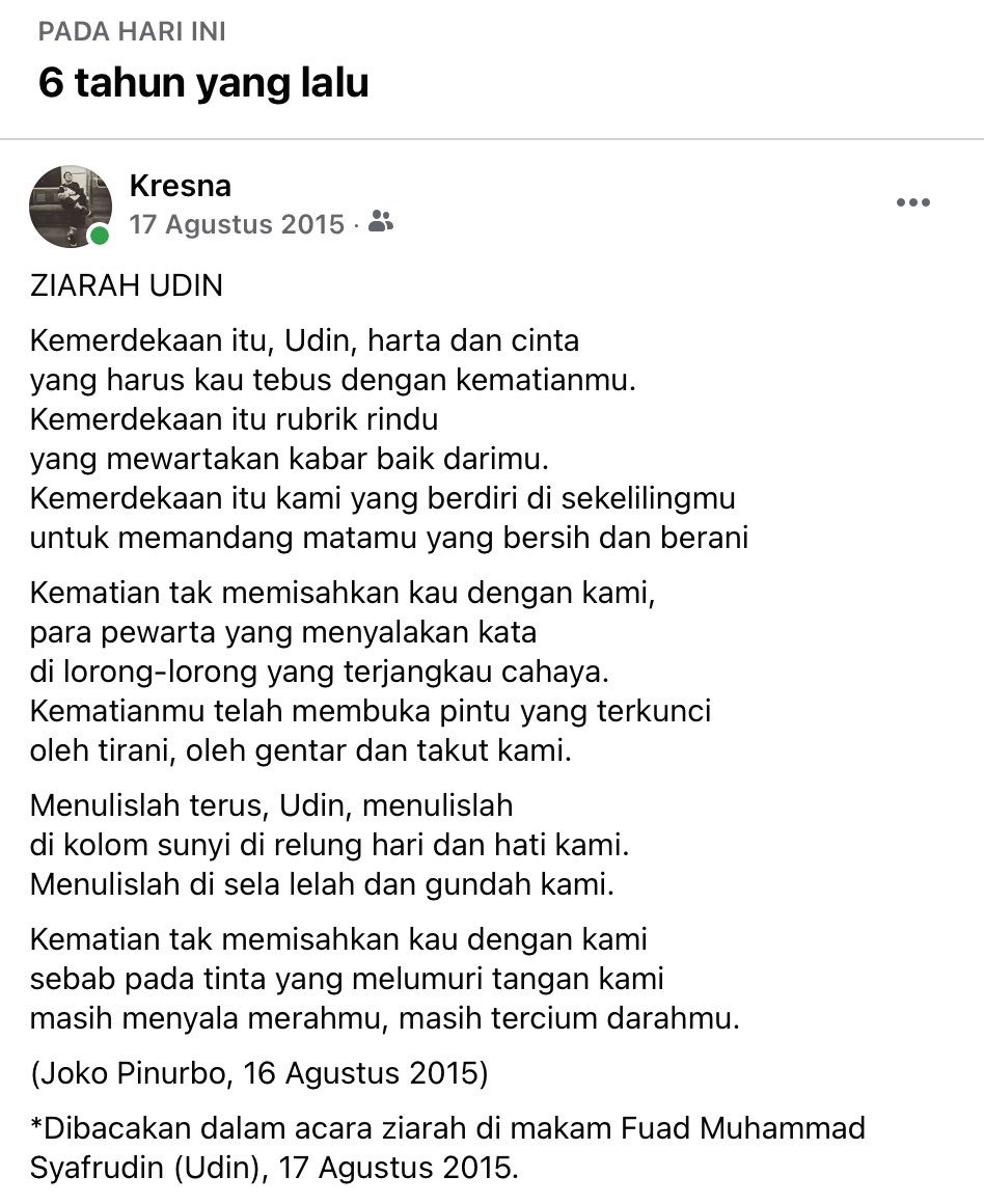 Diingatkan facebook tentang puisi yang dibuat pak @jokopinurbo untuk Udin dan dibacakan di makam Udin tanggal 17 Agustus 2015. Kemerdekaan itu rubrik rindu yang mewartakan kabar baik darimu