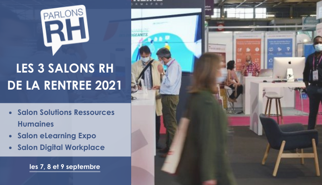 Du 7 au 9 septembre prochains se tiendront les 3 salons #RH de la rentrée : <a href="/Solutions_RH/">Solutions Ressources Humaines</a>, @eLearn_Expo et <a href="/DigitWorkplace/">Digital Workplace</a> !  

👀 Les programmes ⤵️

📌 #SSRH : bit.ly/3kEDQnW
📌 #eLearningExpo : bit.ly/36NY4DJ 
📌 #DigitalWorkplace : bit.ly/3zgPEAX