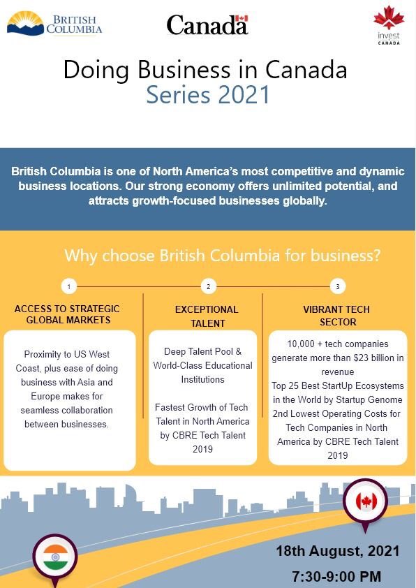 British Columbia is next as a part of our 'Doing Business in Canada Series 2021'.

British Columbia is known for its exceptional talent and vibrant tech sector. 

Join us on 18th Aug at 7:30 pm IST to learn more.

Reserve your spot now: lnkd.in/e_zjzJE