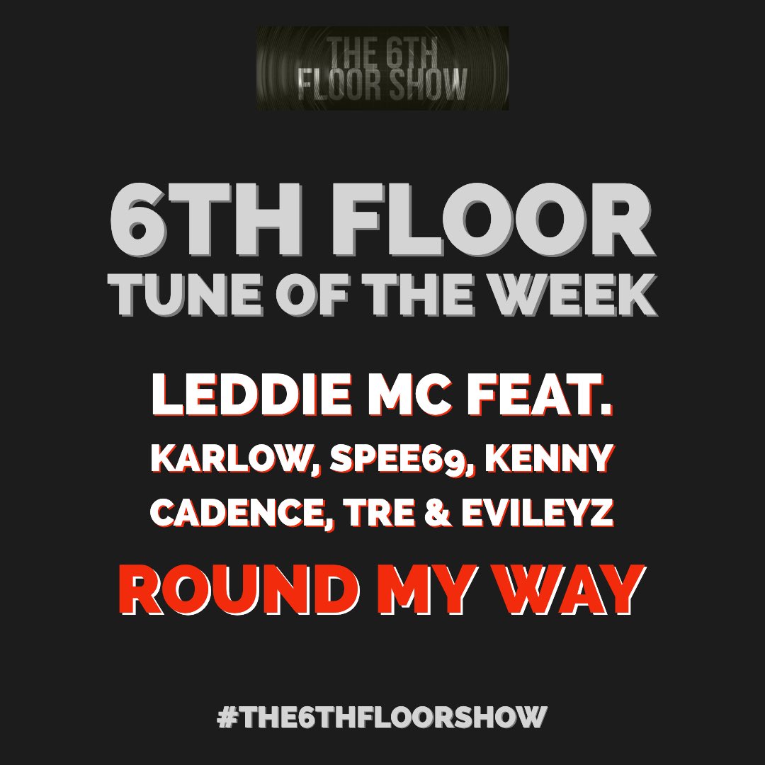 The6thFloorShow's tweet photo. The 2 #TuneOfTheWeek picks for #Episode99 #The6thFloorShow 

@Leddie_MC feat. Karlow, Tre, @speesixnine @KennyCadence &amp; @thisisevileyz #RoundMyWay 

🎶 https://t.co/KNrWCAFuQn

NZR #ForMe                   

🎶 https://t.co/XyhGlkCvkN https://t.co/fMfrTfOjq5