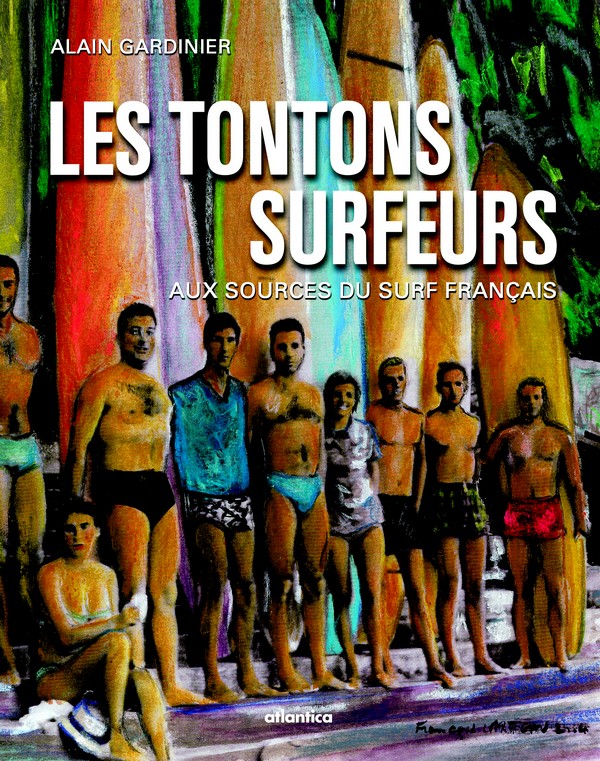 Publication "Les Tontons surfeurs : Aux sources du surf français" chez <a href="/EdAtlantica/">Editions Atlantica</a> 
atlantica.fr/livre/21721/Le… #Surf