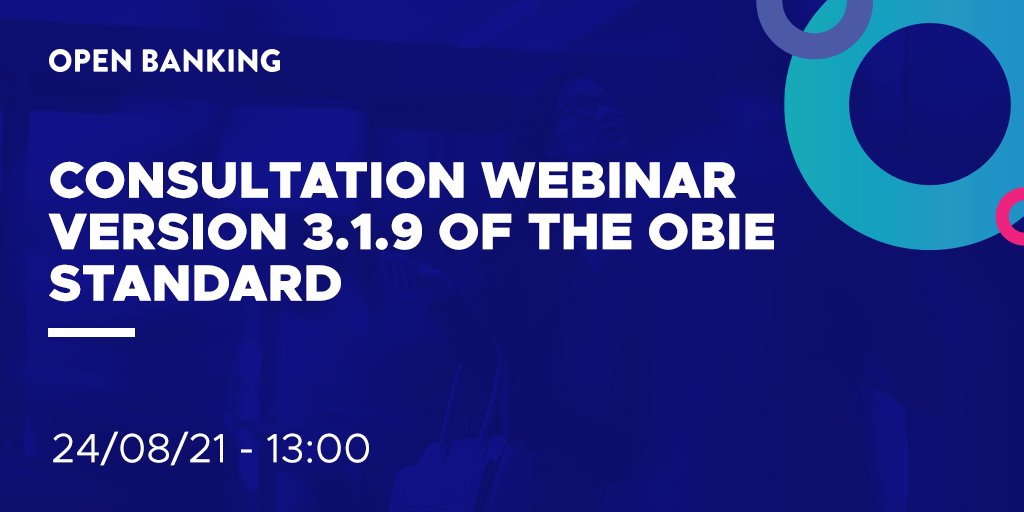We have launched a consultation on version 3.1.9 of the OBIE Standard. This represents the next stage in the development of #openbanking in the UK. Join our #webinar on Tuesday, 24th August to know more about the consultation process. Register here: ow.ly/rSuj50FSmcf