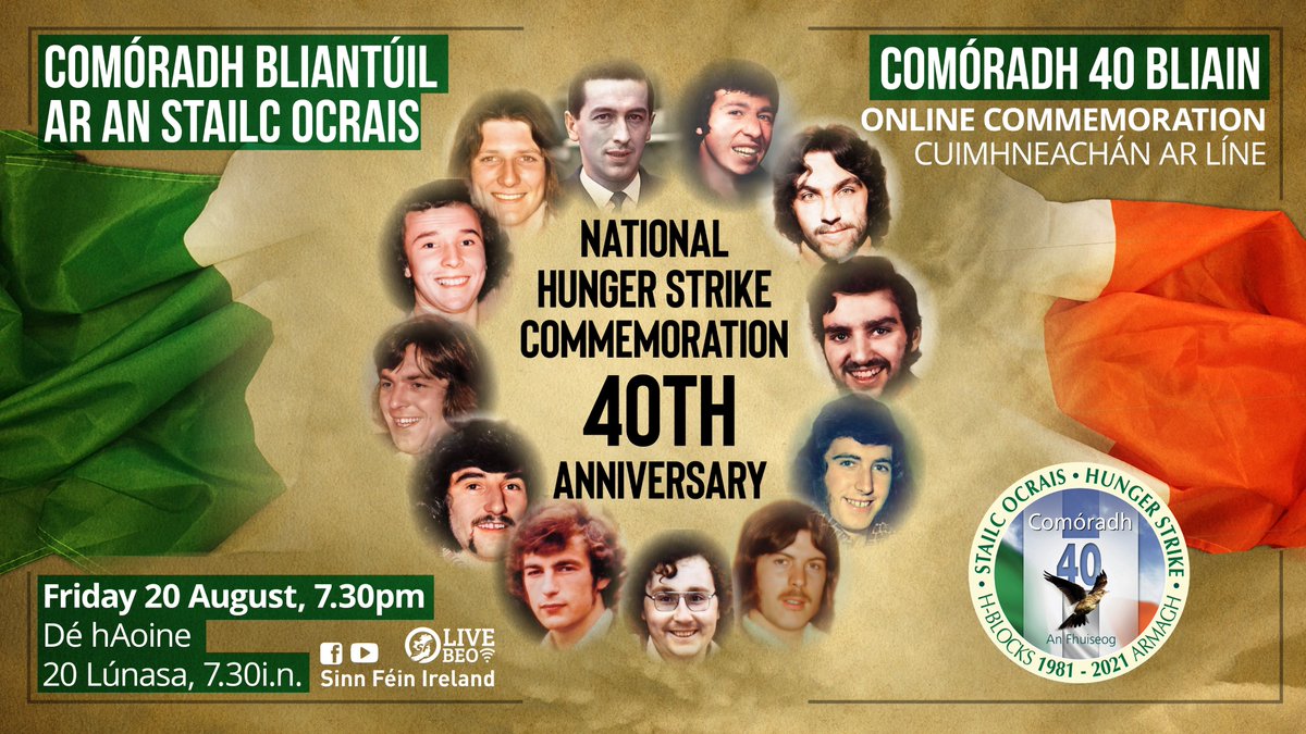 sinnfeinireland's tweet photo. Join us on Friday 20 August at 7.30pm for the online National Hunger Strike Commemoration.
This year marks the 40th anniversary of the 1981 hunger strike and the death of ten republican prisoners in the H-Blocks.
Live on Facebook & YouTube.
#HungerStrike1981 https://t.co/9oIfzd6yJM