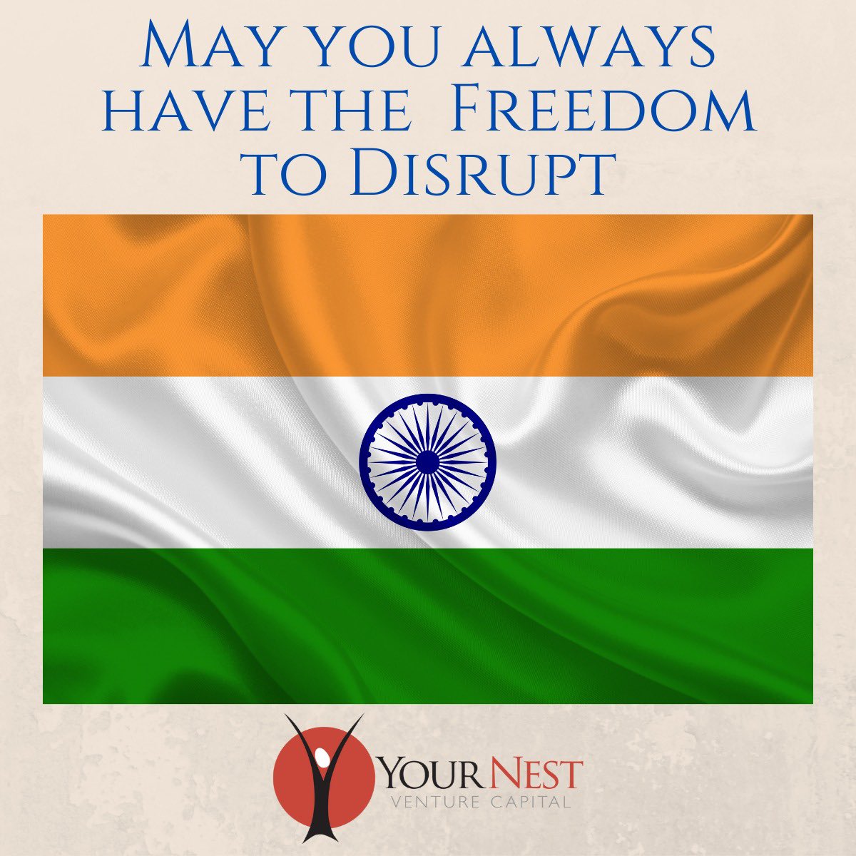 YourNestVC's tweet photo. Happy #IndependenceDayIndia and may every #startup #founder continue disrupting every day. #Challengineer https://t.co/qLor4ACS2x