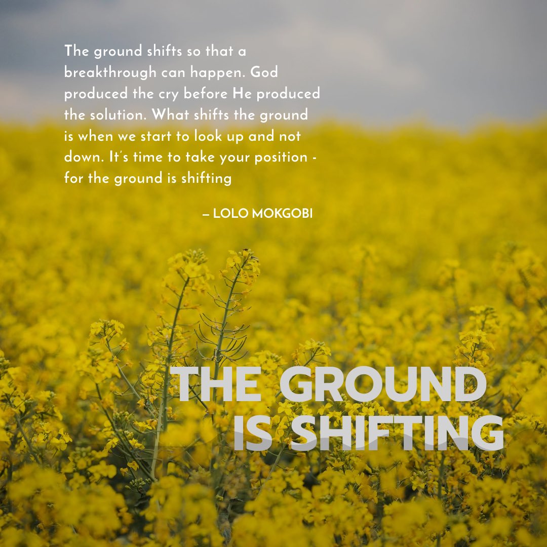 Your next starts when the ground starts to shift. Stop listening to what has passed and never stop looking for God to show up #BlessedSunday