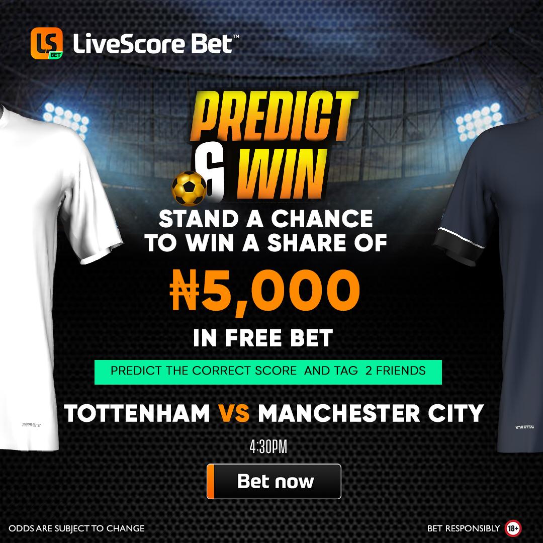 LivescorebetNG's tweet photo. PREDICT & WIN!!!
#LSBPredictandWin is back. Simply predict the correct score for Tottenham vs Man. City
10 winners will be selected randomly!
To win, you must:
- Reply this tweet with the correct score
- RT, Follow us, tag two friends to follow us
- Predict before 4.30PM https://t.co/ZPPKZGOray