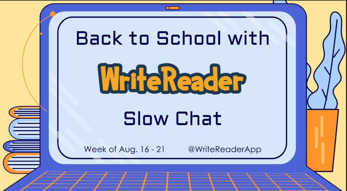 WriteReaderApp's tweet image. Hello Teachers! #BacktoSchool with WriteReader #slowchat is coming your way from week of Aug 16-21. Stay tuned and share it with your friends! #creativeliteracy