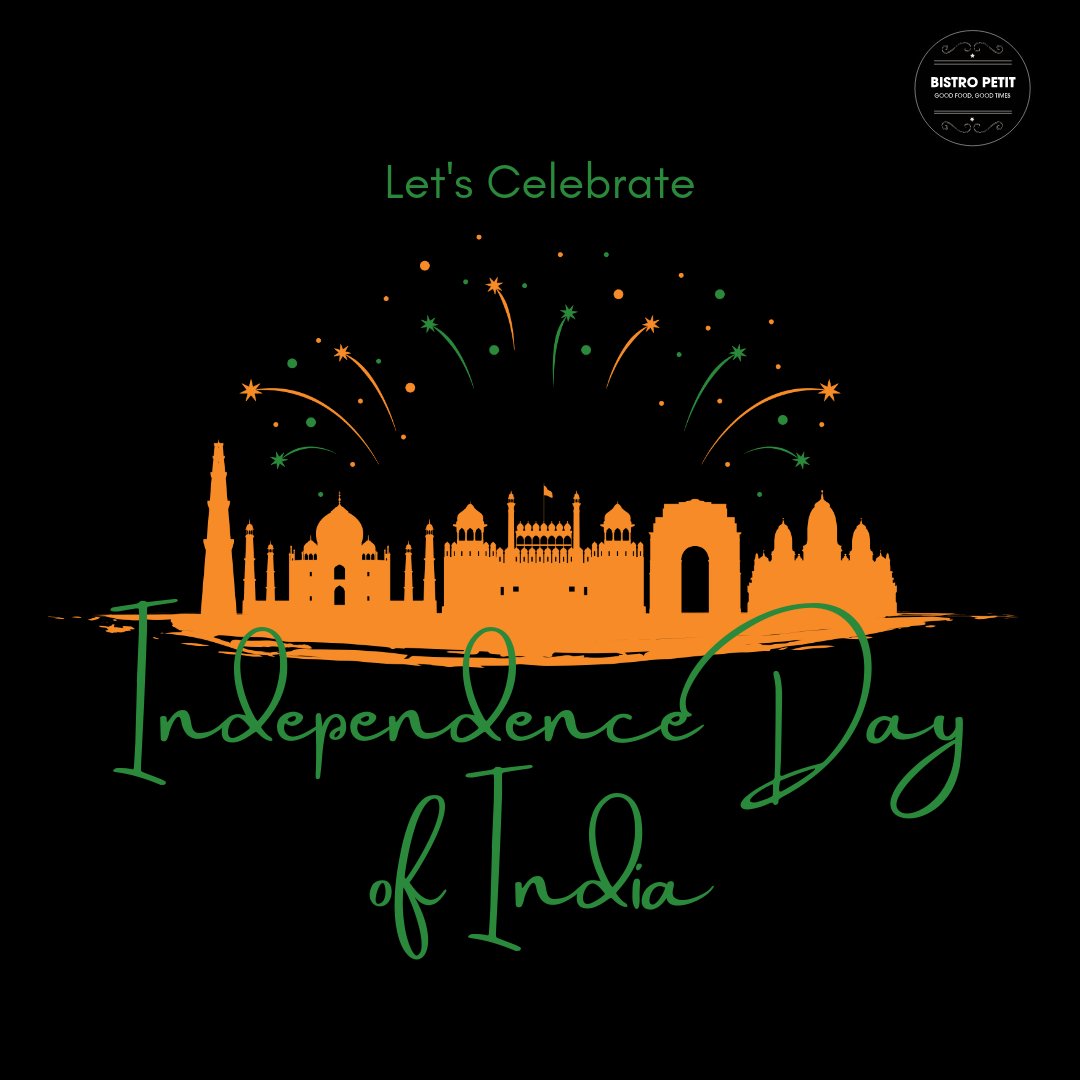 Team Bistro Petit wishes you a Happy Independence Day 🧡🤍💚

#bistropetit #happyindependenceday #August #IndependenceDay