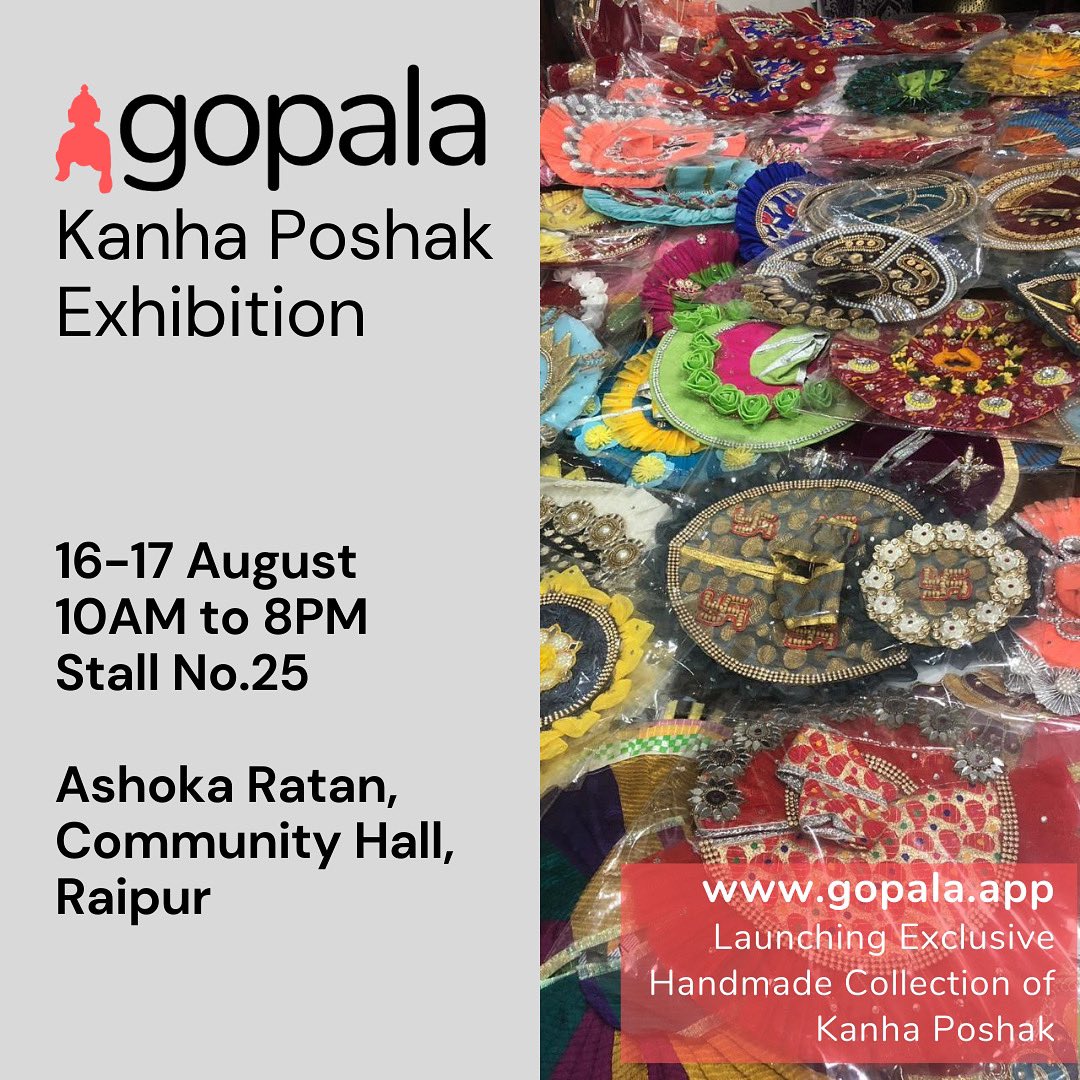 gopalaapp's tweet photo. Welcome to Janmashtami Special Gopala's Exclusive Kanha Poshak Exhibition, Join us on 16-17 August 2021,Stall No-25,Time- 10am to 8pm at Ashoka Ratan, Community Hall, Raipur, Chhattisgarh 

For online -  https://t.co/JeCaGkEe3H
#krishnaji #india #D2C #iscon #Janmashtami #raipur https://t.co/tzy7E57WEj