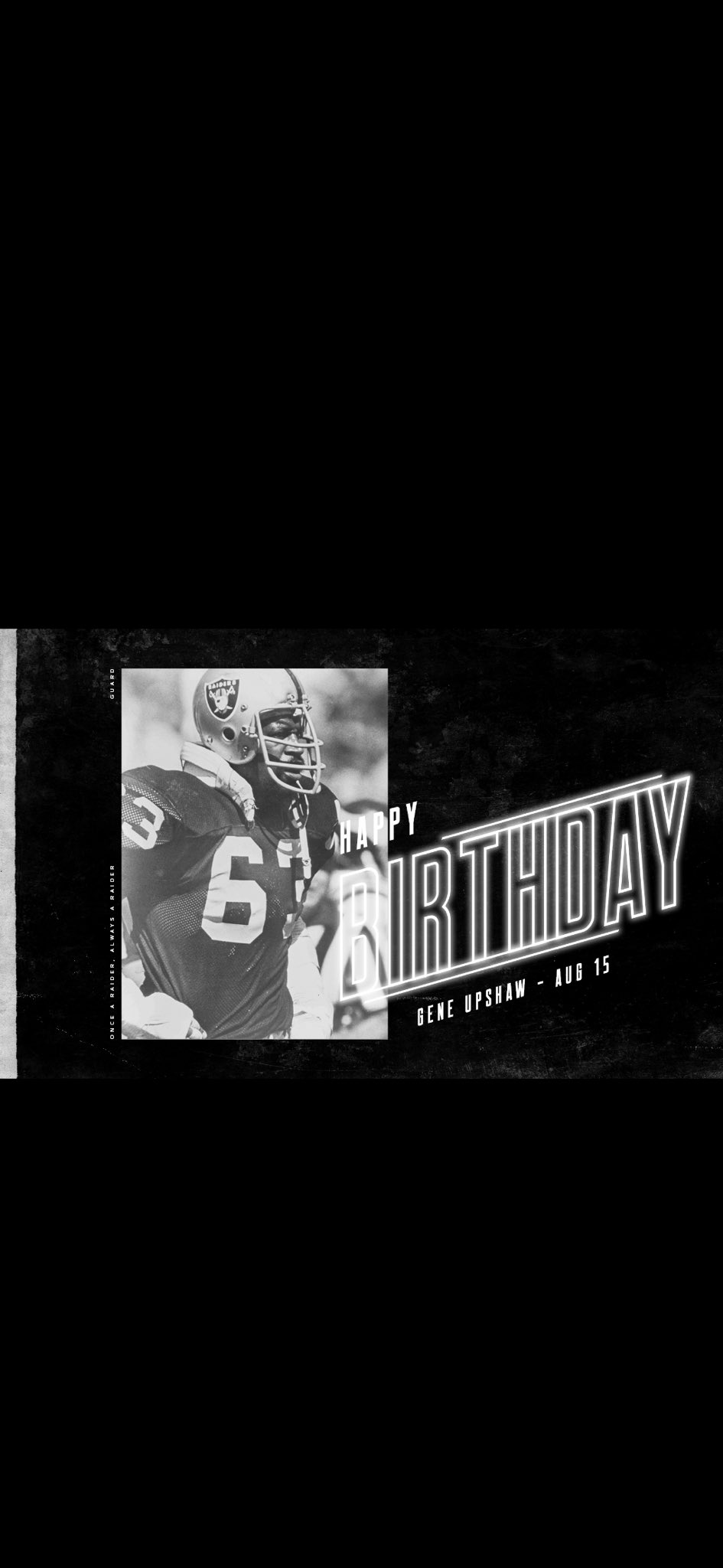 HAPPY BIRTHDAY TO GENE UPSHAW A ALL-TIME GREAT RAIDER LEGEND AND EVEN A BETTER MAN      RIP FRIEND      