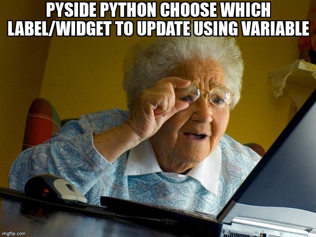 overflow_meme's tweet image. PySide Python Choose which label/widget to update using variable stackoverflow.com/questions/6879… #userinterface #pyside2 #widget #pyqt #python