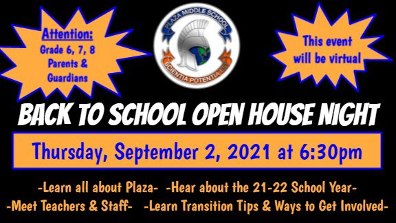 🚨 SAVE THE DATE 🚨
Plaza MS Back to School Open House program will be held in a virtual format on Thursday, September 2 at 6:30pm. This event is for ALL grade levels. We hope to see you there 💙🧡