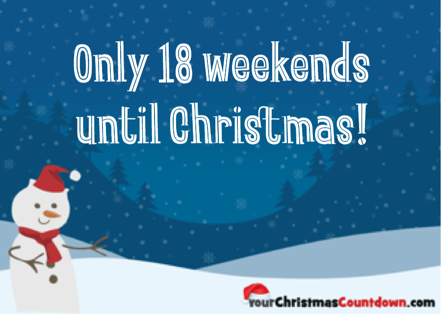 18 MORE WEEKENDS BEFORE #CHRISTMAS!
 🕒 YourChristmasCountdown.com 🎄🎅