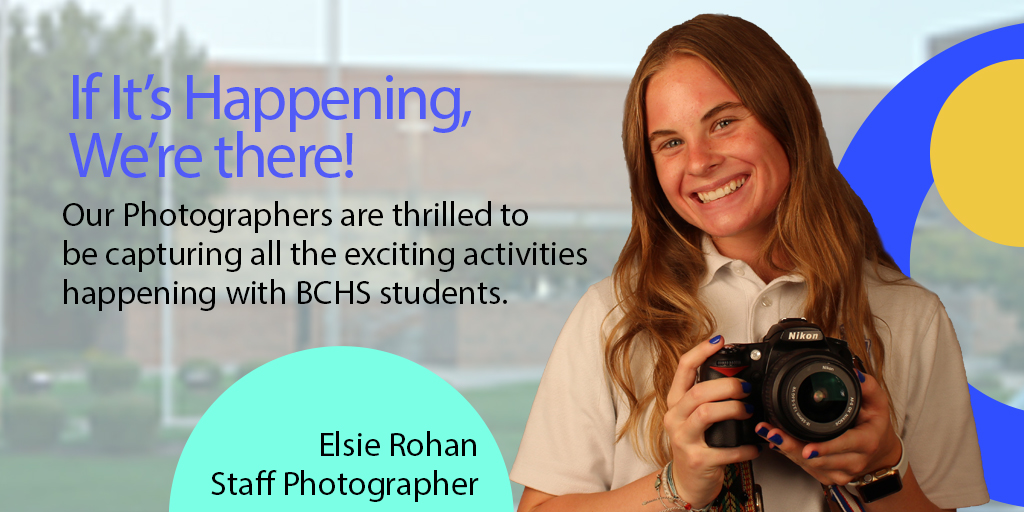 Exciting week of activities ahead at BCHS. Our photographers have already made plans to capture all these moments.