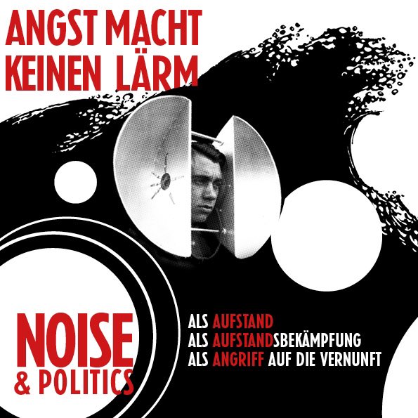 dieuntuechtigen's tweet photo. Am kommenden Sonntag steht bei uns ein Abend zu Noise und Politik unter dem Titel „Angst macht keinen Lärm“ auf dem Plan. Mehr Infos unter https://t.co/nuhwIn3U9w https://t.co/9J30IZS0nw