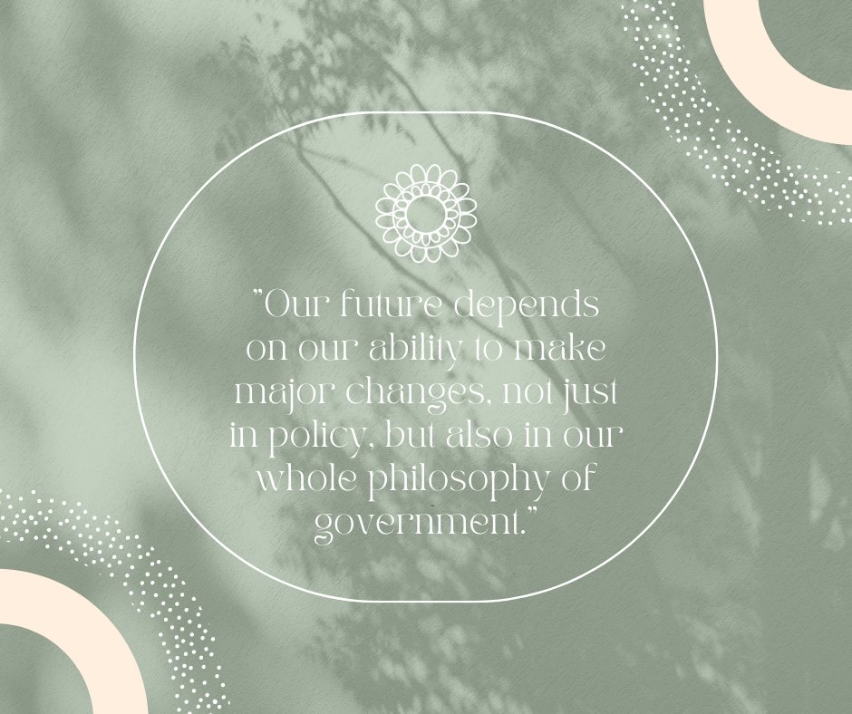 ILGreenParty's tweet photo. Our Future depends on our ability to make major changes, not just in policy, but also in our whole philosophy of government. #EnvironmentalActionNow #sustainability #green #climatechange https://t.co/uR2C4A9dkr