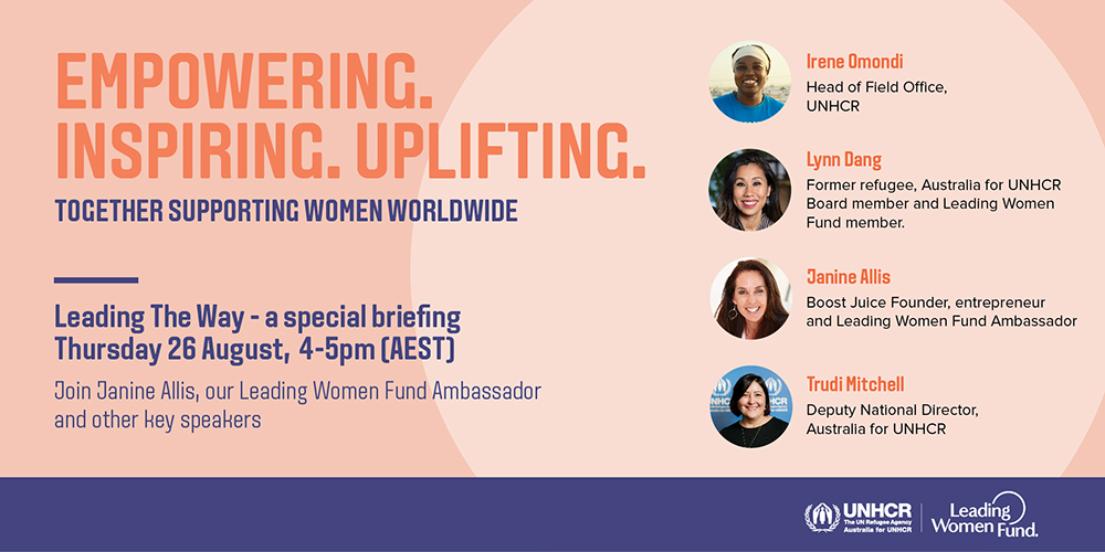 Women supporting women: that's what the #LeadingWomenFund is all about.

Join our online event on August 26 to be inspired and learn more. Hear from <a href="/Janineboost/">Janine Allis</a>, Irene Omondi, UNCHR Head of Field Office &amp; @LynnDangAU. 

Reserve your spot: ow.ly/keI650FQcMr