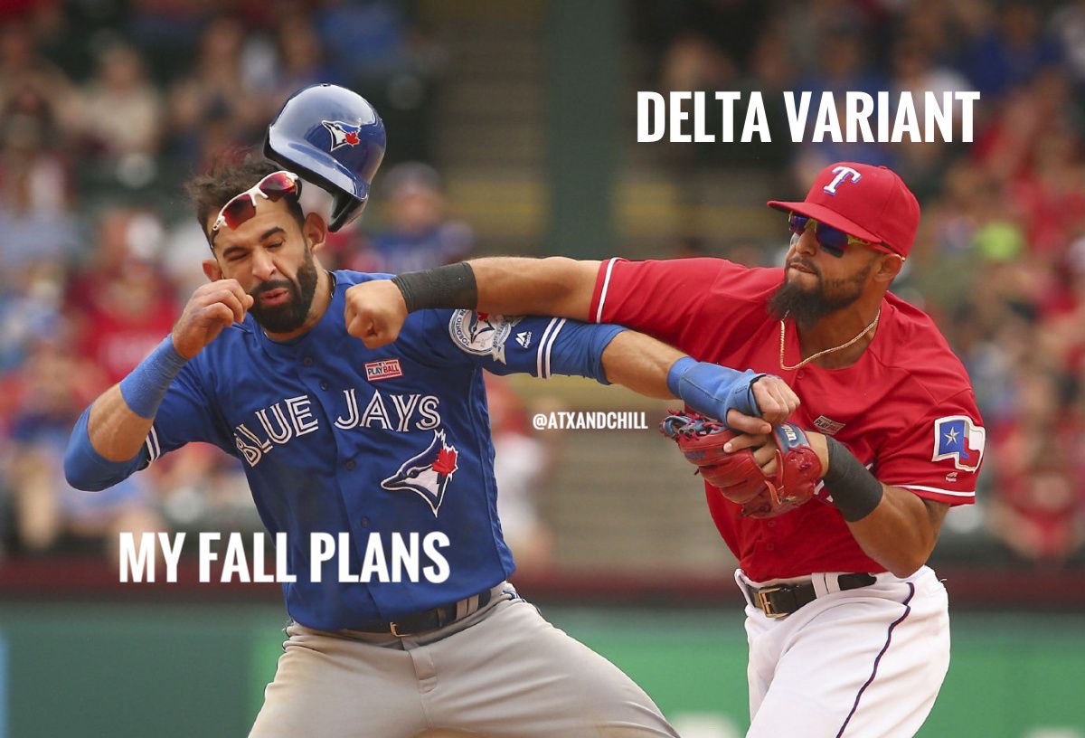 atxandchill's tweet image. Basically…  #TexasRangers #baseballmemes #texasrangersbaseball #DeltaVariant #texasbaseball #MLBmemes