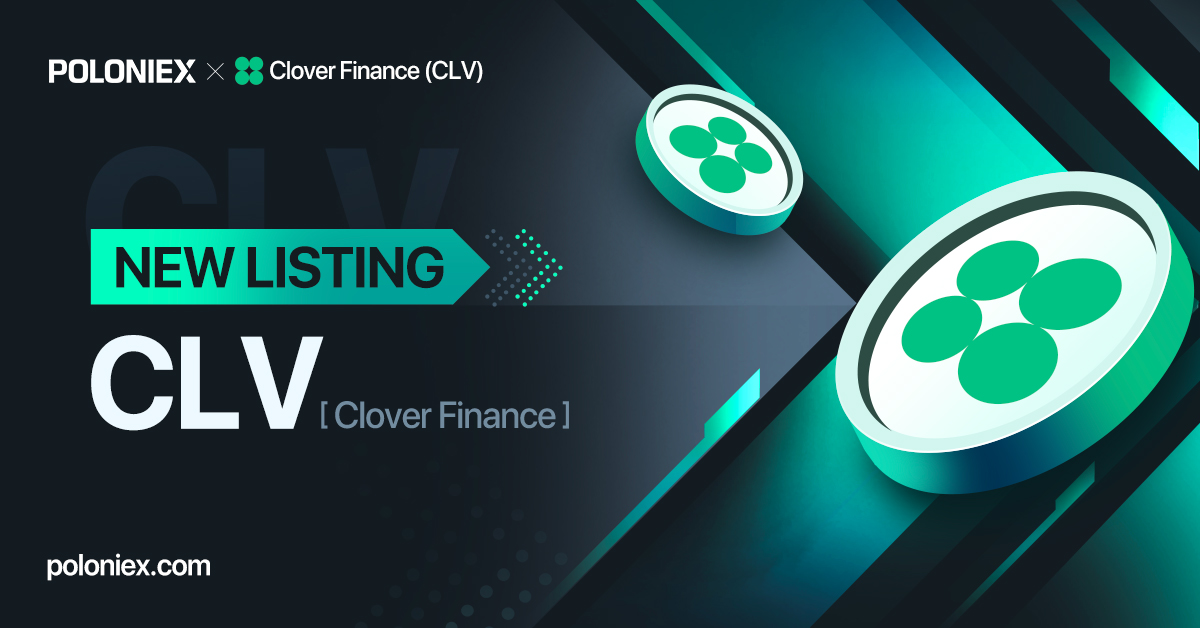 Poloniex's tweet photo. Announcement📢
🆕 #Listing: @clover_finance 
$CLV wallets are now open and full trading for CLV/USDT will be enabled at 06:00 AM UTC today.

Deposit: https://t.co/de7u5uArxO
CLV/USDT: https://t.co/apMBODX1Xh
Details: https://t.co/KsyLxktAww https://t.co/HaxKRDaPl8