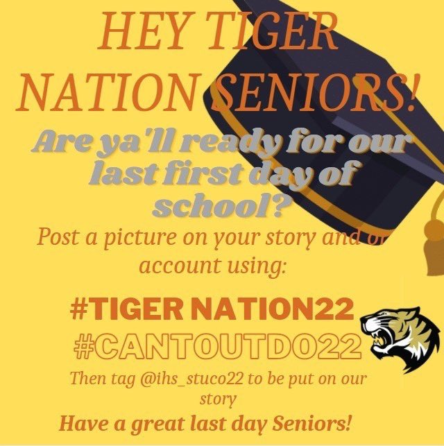 2022stuco's tweet photo. Hey there seniors it’s about that time… make your last first day memorable by posting your first day pics using #tigernation22 see you in May 🎓🐯💛🖤 https://t.co/CXZwZQSS65