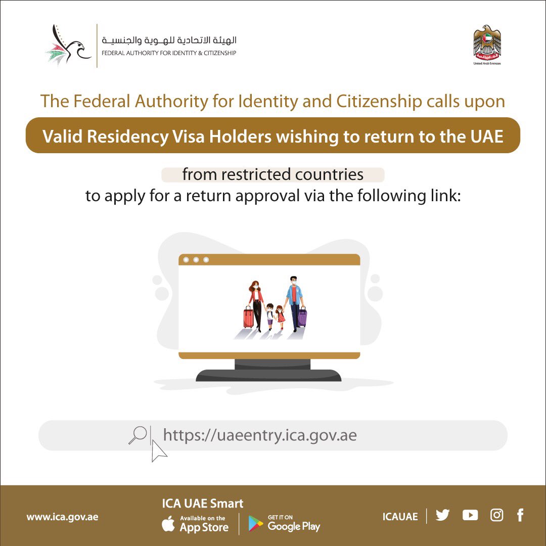 UAEICP's tweet photo. The Federal Authority for Identity and Citizenship calls upon Valid Residency Visa Holders wishing to return to the UAE from restricted countries to apply for a return approval via the following link https://t.co/2DuLUjamhY

#ICAUAESmart #ICAUAE https://t.co/AhCMe418bn