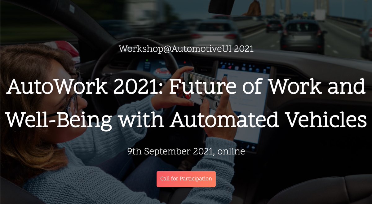 AutomotiveUI's tweet photo. #AutoUI2021 Workshop 10 - AutoWork 2021: Workshop on the Future of Work and Well-Being with Automated Vehicles
Page: https://t.co/Zqqe60piwx https://t.co/Pn6VqmVzSP