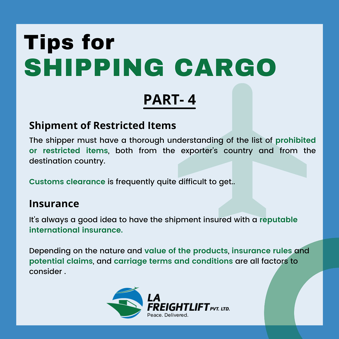 laflcargo's tweet photo. PART-4
 
Tips for #shipping cargo -
 
1) Shipments of Restricted Items
2) Insurance
 
Choose possibility in every route.
Follow us to know #logistics better.
Peace. Delivered.
.
.
.
.
 
#laflcargo #freightforwarding #cargo #lafreightlift https://t.co/sMnVDrOY46