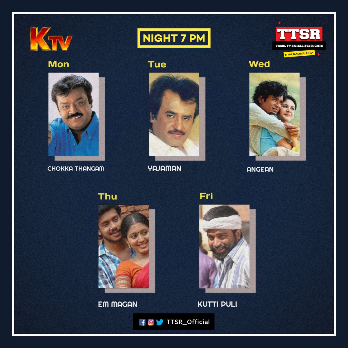 #Night 7 Pm Movie - #KTV
#ChokkaThangam
#Yajaman
#Angean
#Emmagan
#Kuttipuli 
@ttsr_official @vijayavikashm #vijayakanth #rajini #dhaush #bharath #sasikumar #annaatthe #jagamethanthiram #karnan #maran #thiruchitrambalam #ttsr #tamiltvsatellitesrights #vijayavikash
#VIJAYAVIKASHM