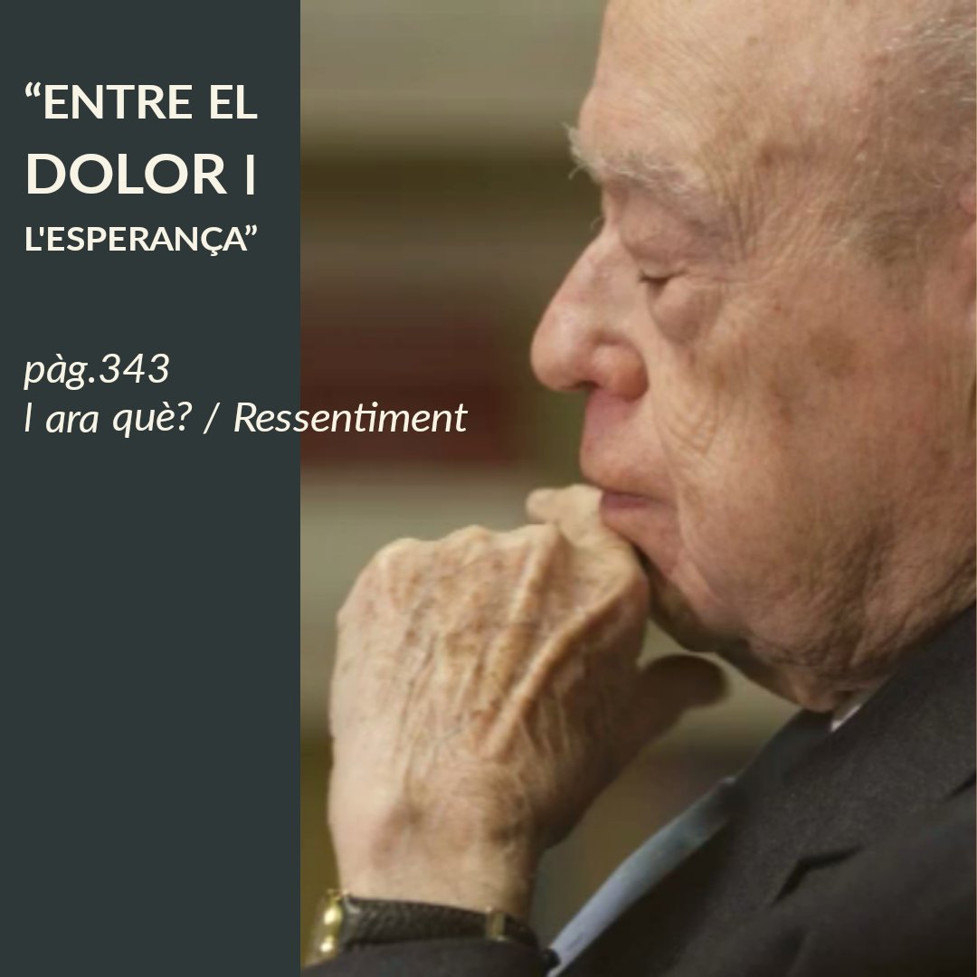 "Ha quedat clar que molt probablement Catalunya no podia independitzar-se, ha de fer una reflexió seriosa per com ha conduït el conflicte. Espanya també. A Espanya a això la pot ajudar aquesta reflexió sobre identitat, dignitat i #ressentiment." #reflexionspersonalsJordiPujol