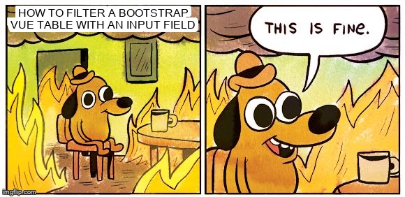 overflow_meme's tweet image. How to filter a bootstrap vue table with an input field stackoverflow.com/questions/6061… #vuejs #bootstrapvue #javascript