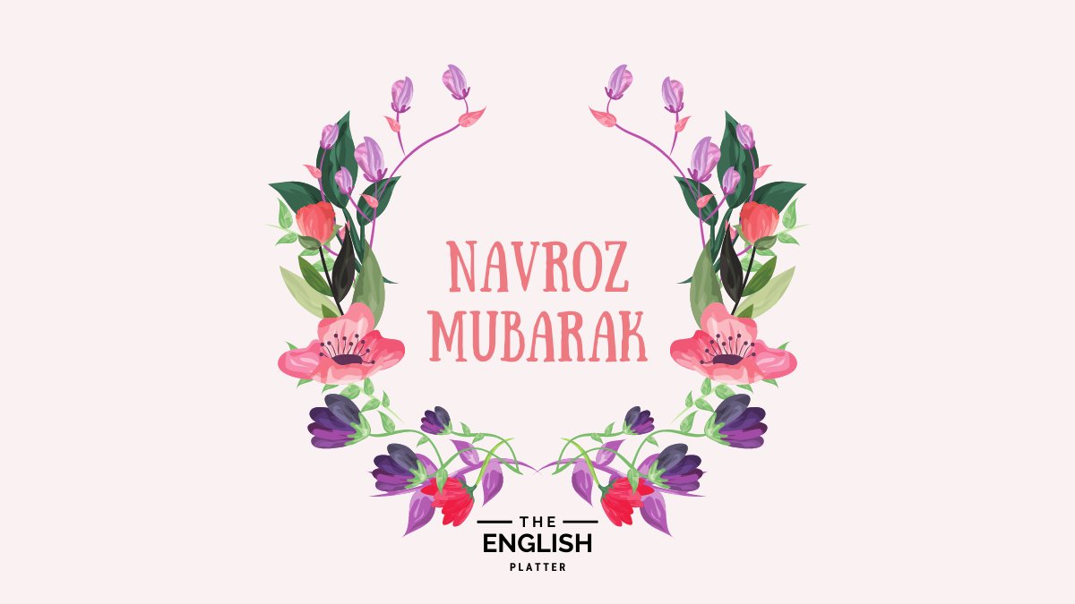 Navroz Mubarak to all our Parsi friends across the world! May the new year be filled with good health, happiness, and prosperity. Best wishes from all of us at The English Platter. #NavrozMubarak