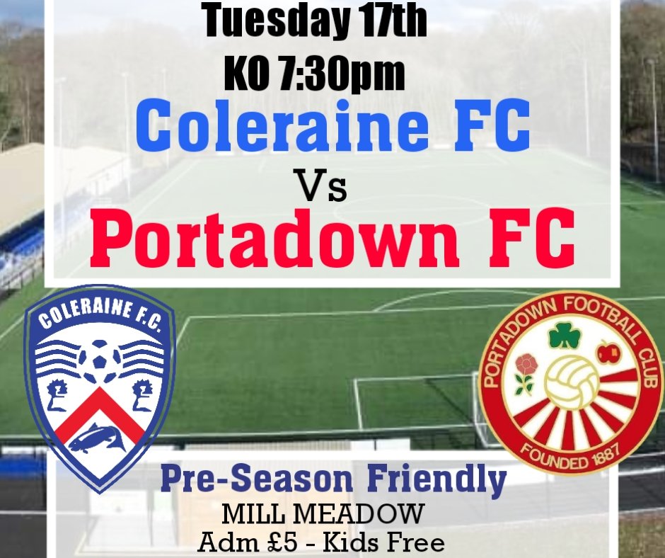 MoyolaParkFC's tweet image. Welcoming @ColeraineFC vs @Portadownfc to #millmeadow on Tues night for this Pre-Season Friendly 

#portadownfc #colerainefc #moyolapark #castledawson