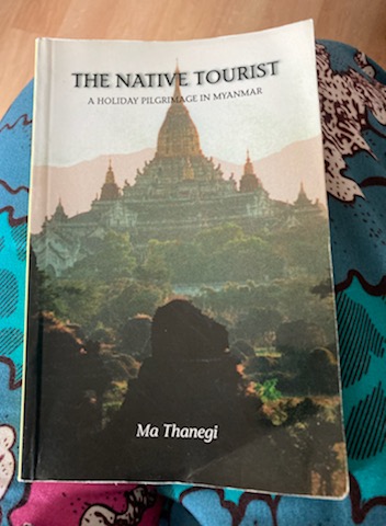 #WITMonth: The Native Tourist: A Holiday Pilgrimage in #Myanmar, by Ma Thanegi, writer, illustrator & translator into English. glli-us.org/2021/08/16/day… #MyanmarLit #WITMonth #TravelWriting