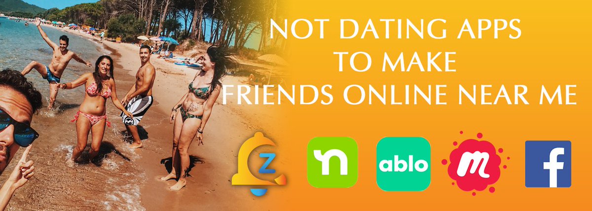 Not dating apps to make new friends #zingr #ablo #nextdoor #meetup #fb  check not #dating #apps to make new #friends