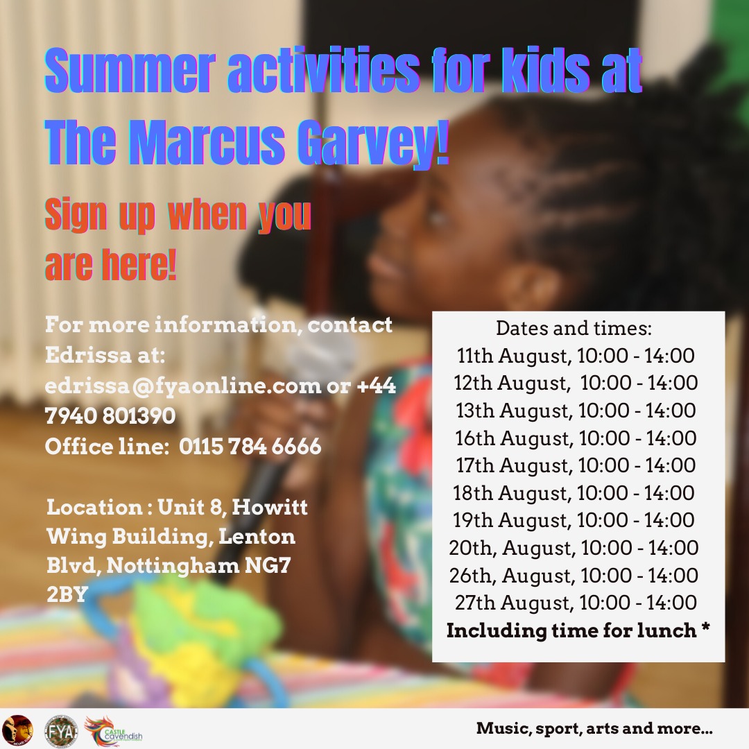 New week, new activities😊! 

Join us at the Marcus Garvey Centre for our children's Summer Activities programme, where we have:

🎨Arts &amp; crafts
⚽️Sports
🎥Movies
🎤Singing  
🍎&amp; FREE meals provided

Sign up on arrival!
Email edrissa@fyaonline.com for more info