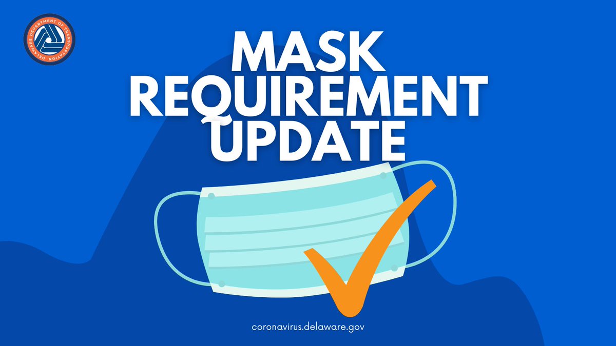 Mask requirement update: Effective today, State employees and visitors to Delaware state facilities must wear masks indoors, consistent with CDC guidance. #NetDE