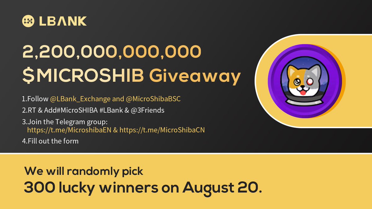LBank_Exchange's tweet photo. 👏 We're teaming with @MicroShibaBSC to hold an #airdrop! 

To win: 
💗 Follow us &amp;  @MicroShibaBSC
💗 RT &amp; Add #MicroSHIBA #LBank &amp; @3friends
💗 Join: https://t.co/rHmO7HNjEl &amp; https://t.co/FJvv4mjbNk
💗 Fill in: https://t.co/16TQK7BiJH

#crypto #giveaway https://t.co/p7G7fhufvp