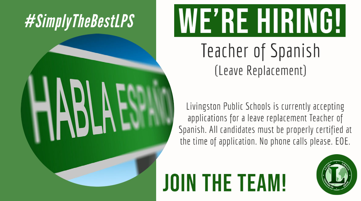 LPS is currently looking for leave replacement Spanish Teachers.  Interested candidates should apply at livingston.org.  #SimplyTheBestLPS #Spanish #teacher