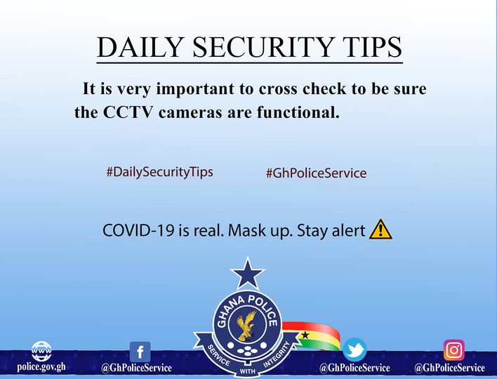 GhPoliceService's tweet photo. Daily Security Tips: It is very important to cross-check to be sure the CCTV cameras are functional.
#DailySecurityTips
#GhPoliceService https://t.co/qJkn8tPgdk